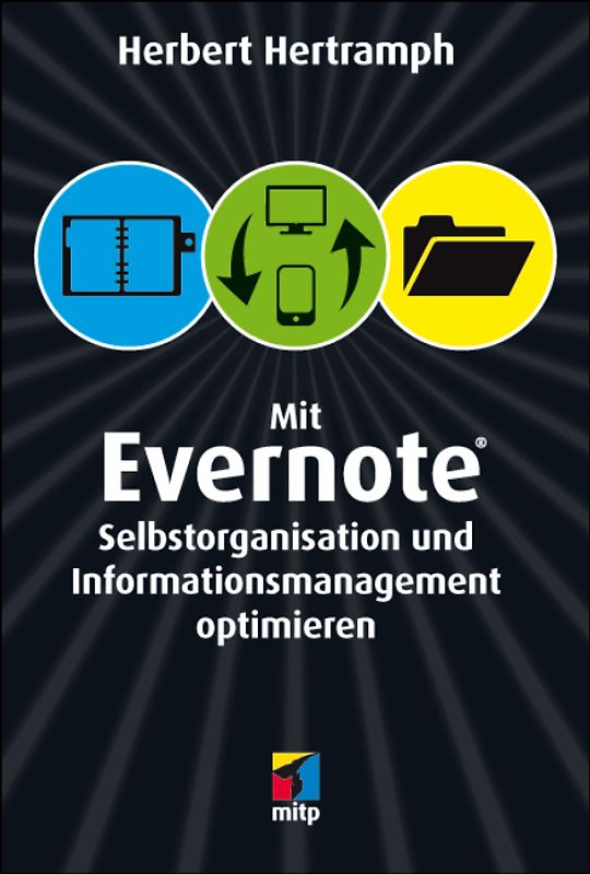 Mit Evernote Selbstorganisation und Informationsmanagement optimieren