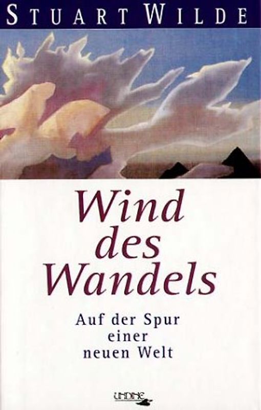 Wind des Wandels. Auf der Spur einer neuen Welt