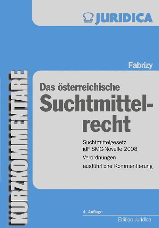 Das österreichische Suchtmittelrecht