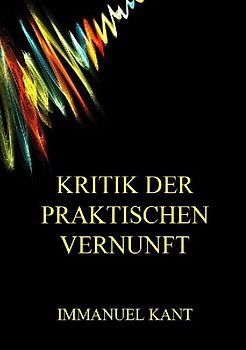 Kritik der praktischen Vernunft