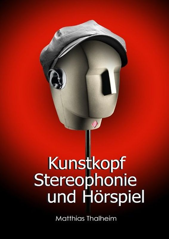 Kunstkopf-Stereophonie und Hörspiel