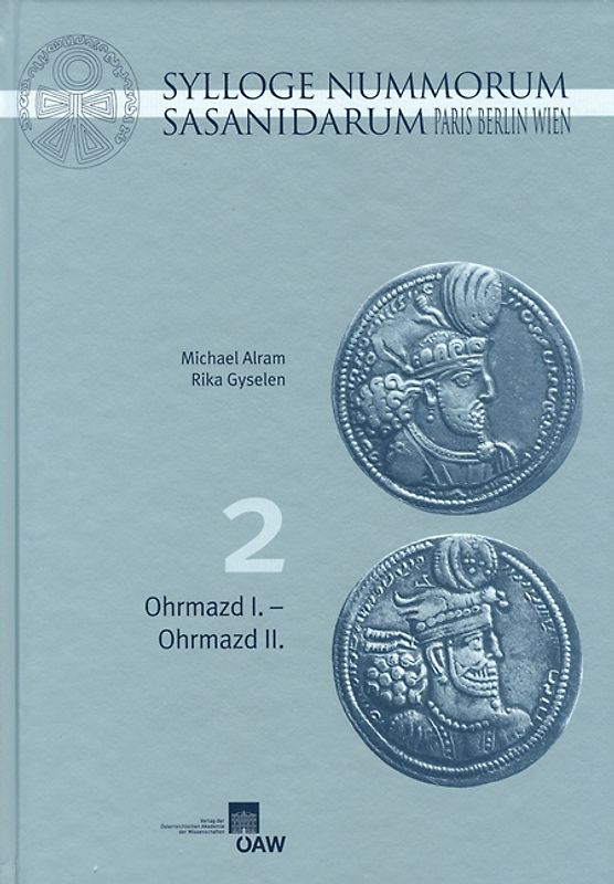 Sylloge Nummorum Sasanidarum. Paris ‒ Berlin ‒ Wien, Band II