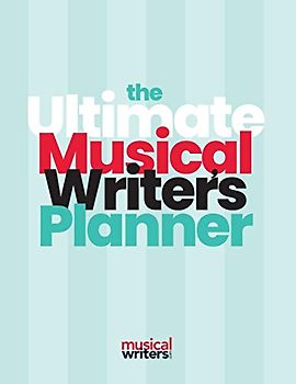 The Ultimate Musical Writer's Planner