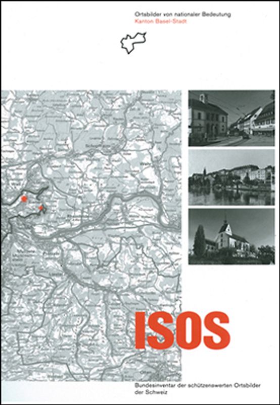 ISOS, Ortsbilder von nationaler Bedeutung Kanton Basel-Stadt