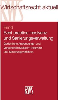 Best Practice Insolvenz- und Sanierungsverwaltung