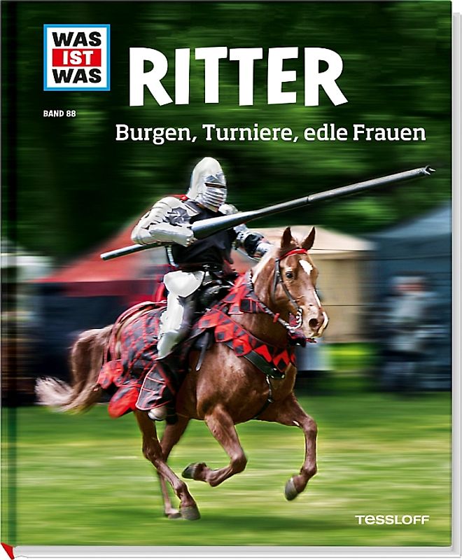 WAS IST WAS Band 88 Ritter. Burgen, Turniere, edle Frauen