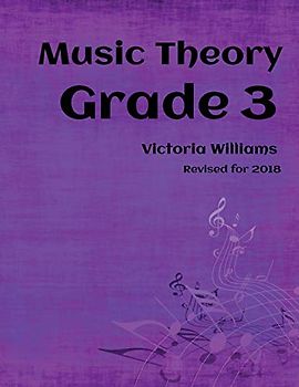 Grade Three Music Theory: for ABRSM Candidates (MyMusicTheory Complete Courses, Band 3)
