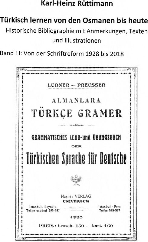 Türkisch lernen von den Osmanen bis heute Bibliographie mit Anmerkungen, Texten und Abbildungen