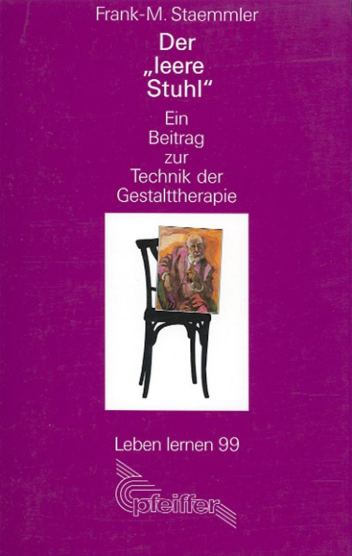 Der "leere Stuhl". Ein Beitrag zur Technik der Gestalttherapie