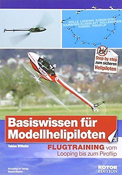 Basiswissen für Modellhelipiloten, Band 3