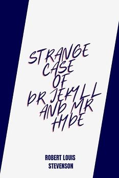 strange case of dr jekyll and mr hyde by Robert Louis Stevenson