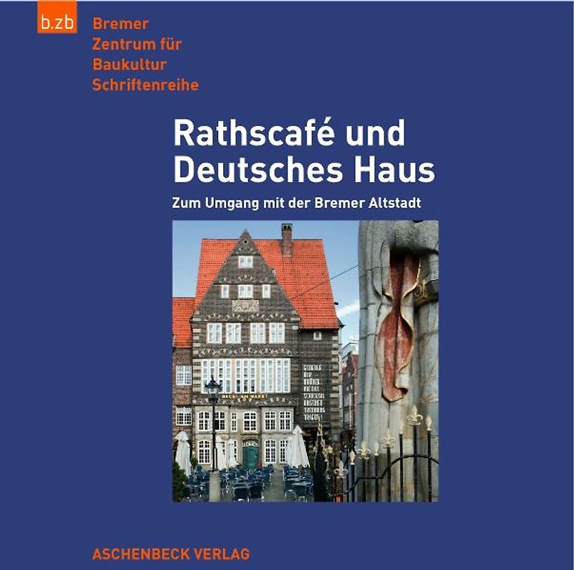 Rathscafé und Deutsches Haus