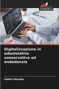 Digitalizzazione in odontoiatria conservativa ed endodonzia