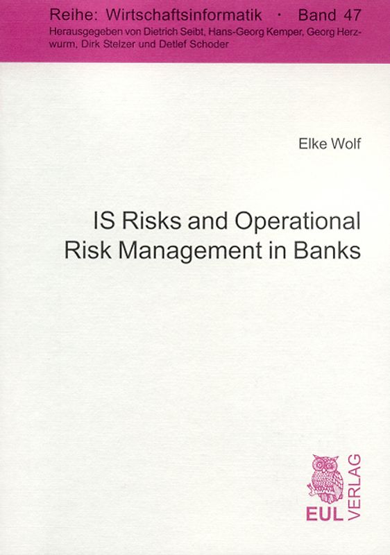 IS Risks and Operational Risk Management in Banks