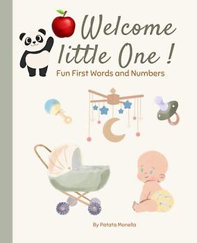 Welcome Little one!: Fun First Words and Numbers (Apprendimento Attivo - Active Learning)