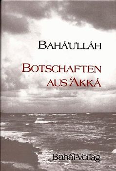 Botschaften aus 'Akká offenbart nach dem Kitáb-i-Aqdas