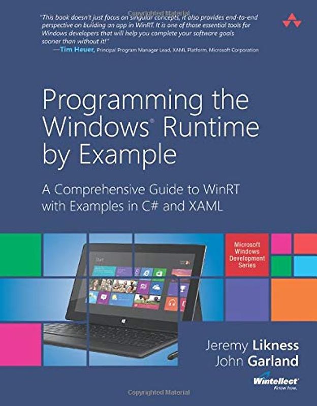 Programming the Windows Runtime by Example: A Comprehensive Guide to WinRT with Examples in C# and XAML (Microsoft Windows Development Series)