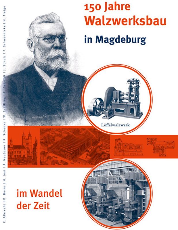 150 Jahre Walzwerksbau in Magdeburg im Wandel der Zeit