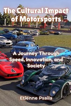 The Cultural Impact of Motorsports