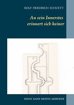 An sein Innerstes erinnert sich keiner