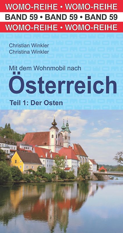 Mit dem Wohnmobil nach Österreich Teil 1: Der Osten