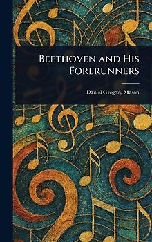 Beethoven and His Forerunners
