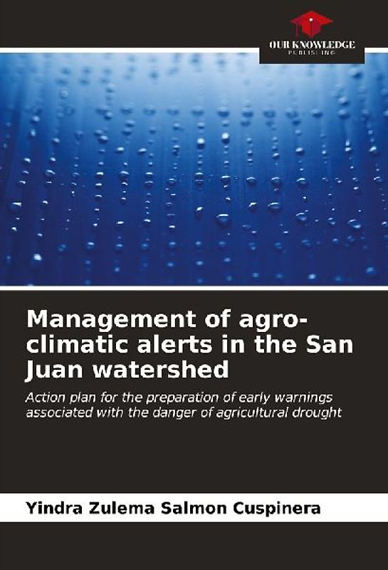 Management of agro-climatic alerts in the San Juan watershed