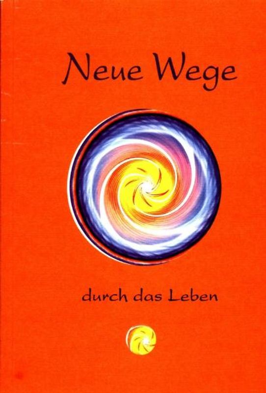 Neue Wege durch das Leben