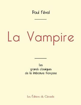 La Vampire de Paul Féval (édition grand format)
