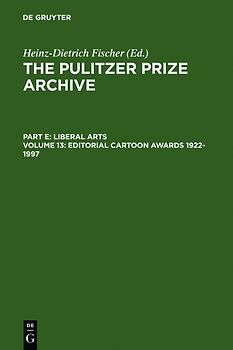 The Pulitzer Prize Archive. Liberal Arts / Editorial Cartoon Awards 1922–1997