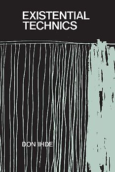 Existential Technics