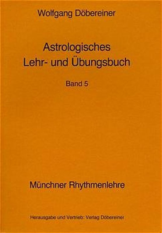 Astrologisches Lehr- und Übungsbuch