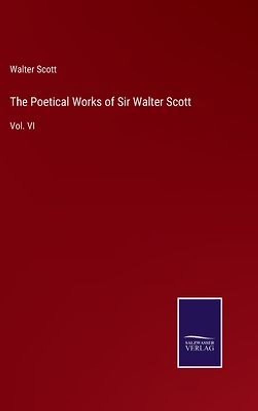 The Poetical Works of Sir Walter Scott