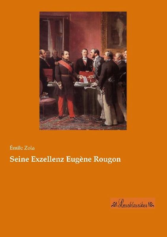 Seine Exzellenz Eugène Rougon