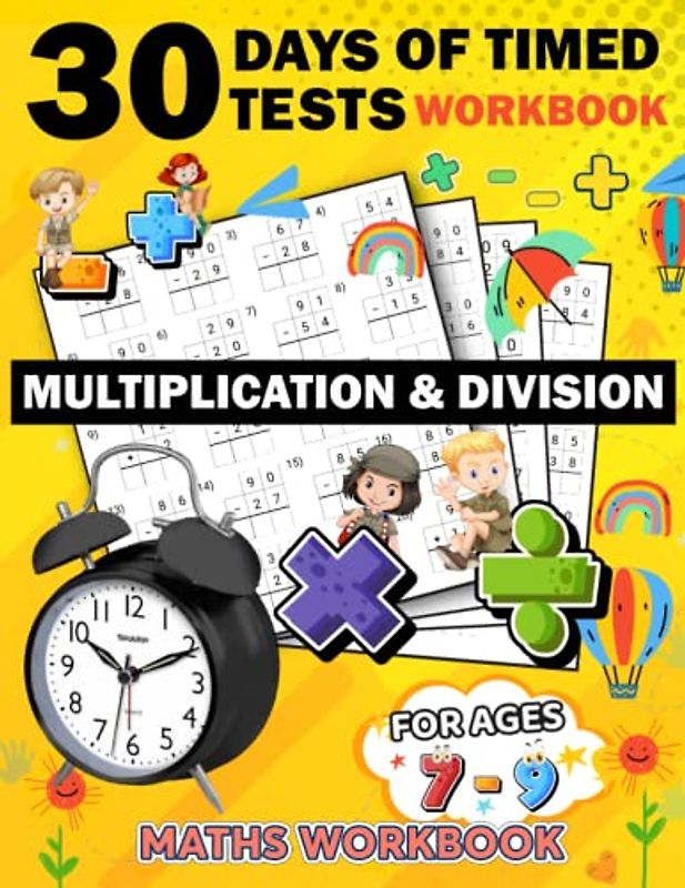 30 days of timed tests workbook multiplication and division ages 7-9: 630 Timed Maths Drills Test easy hard Difficult | multiplication & division ... Book Paperback (Alegbra Workbooks for kids)
