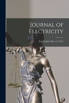 Journal of Electricity; Vol. 39 (Jul 1-Dec 15, 1917)