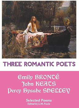 THREE ROMANTIC POETS