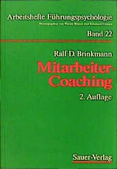 Mitarbeiter-Coaching. Der Vorgesetzte als Coach seiner Mitarbeiter