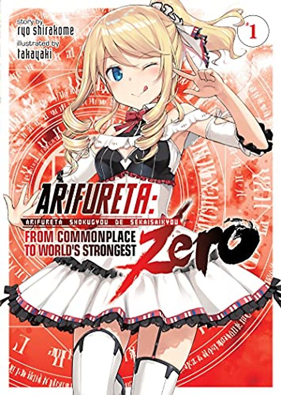 Arifureta: From Commonplace to World's Strongest ZERO (Light Novel) Vol. 1