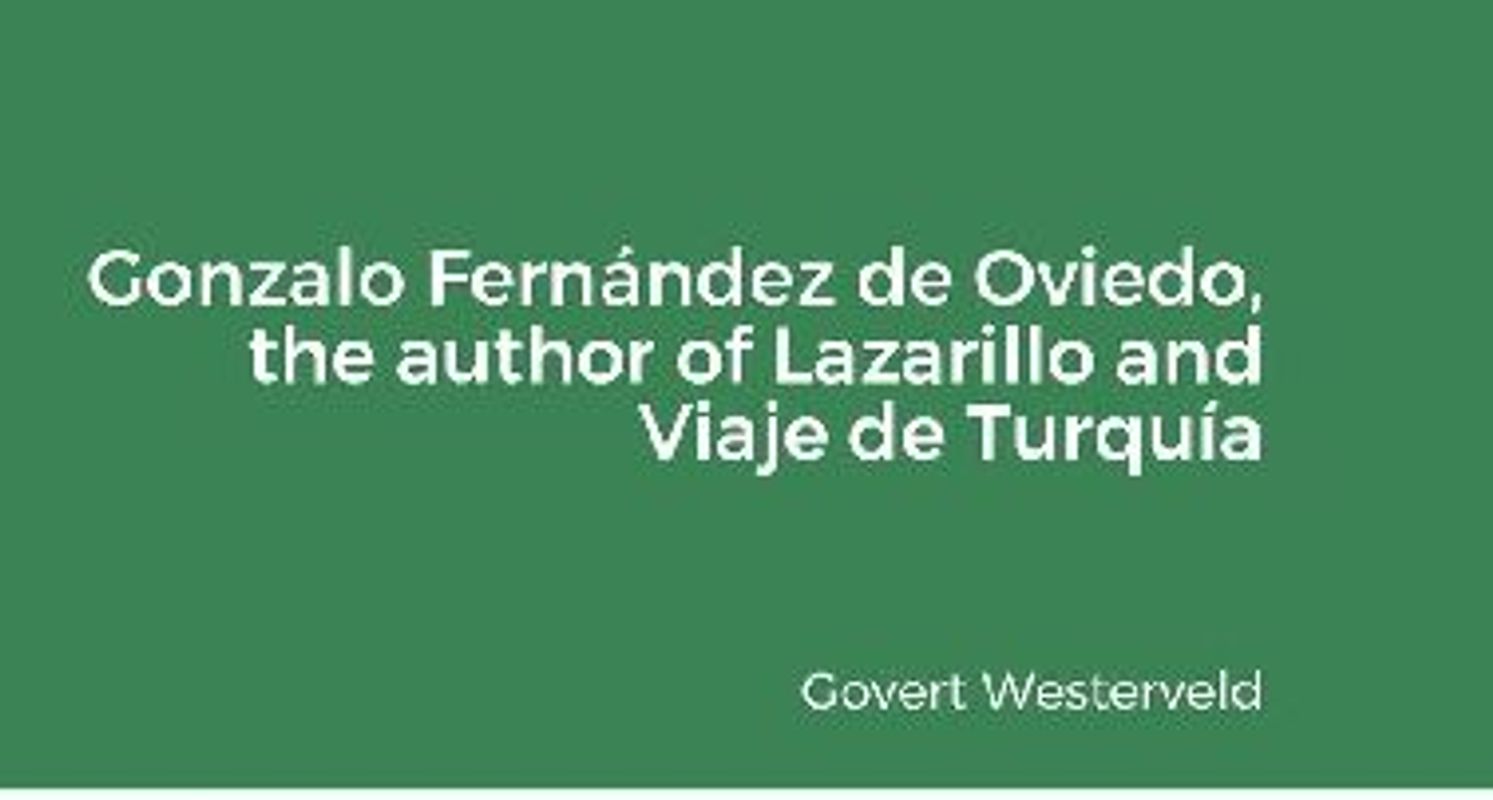 Gonzalo Fernández de Oviedo, the author of Lazarillo and Viaje de Turquía