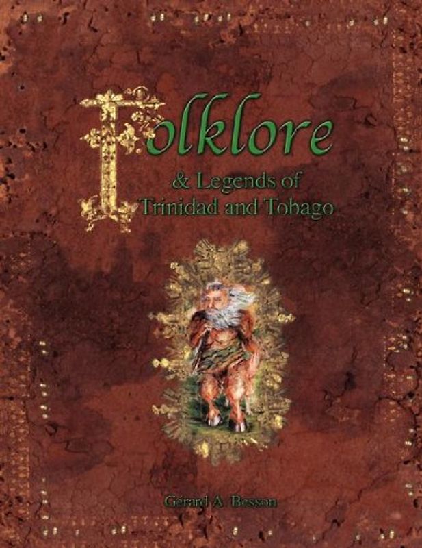 Folklore & Legends of Trinidad and Tobago - Besson, Gerard
