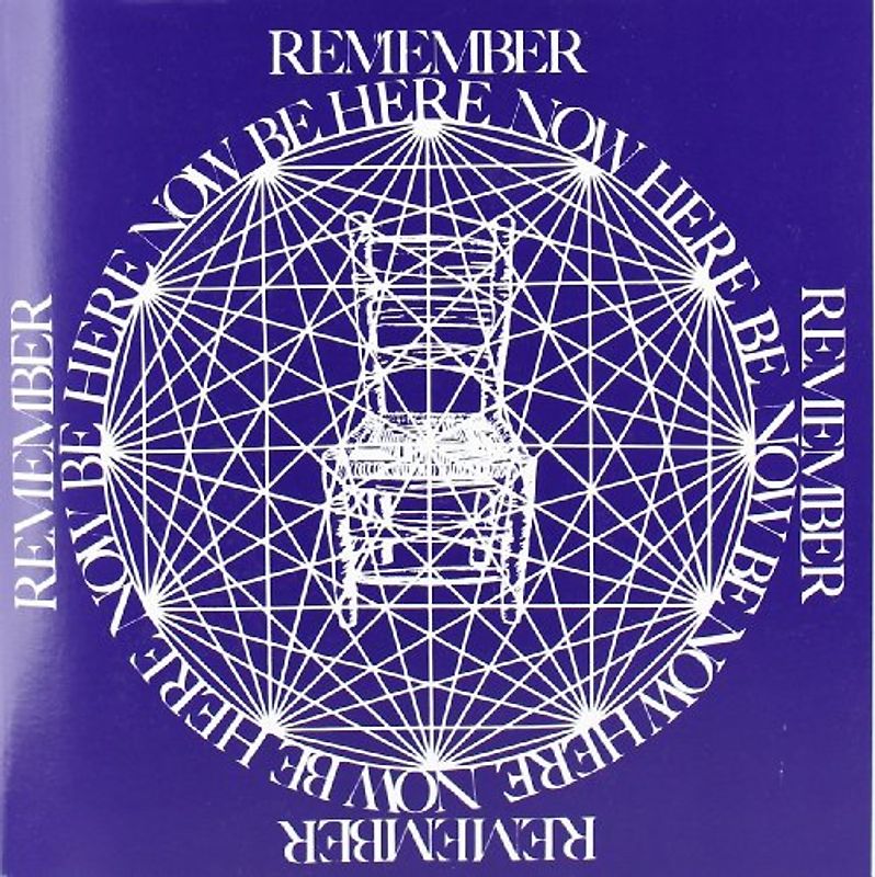Be Here Now - Ram Dass