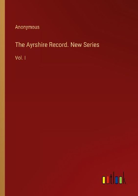 The Ayrshire Record. New Series