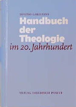 Handbuch der Theologie im 20. Jahrhundert