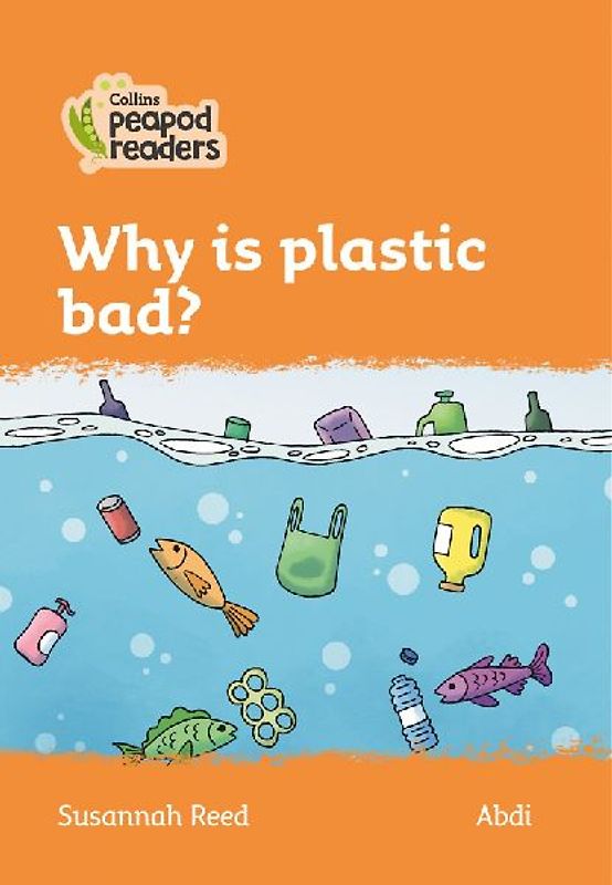 Why Is Plastic Bad?