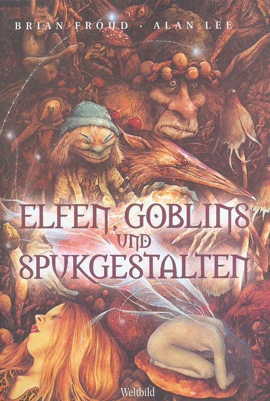 Elfen, Gobelins und Spukgestalten - Ein Handbuch der anderen Welt - Brian Froud [Weltbild]