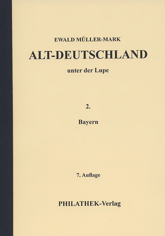 Alt-Deutschland unter der Lupe 2. Bayern
