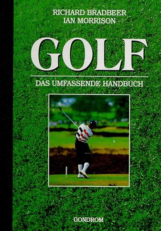 Golf - Das umfassende Handbuch