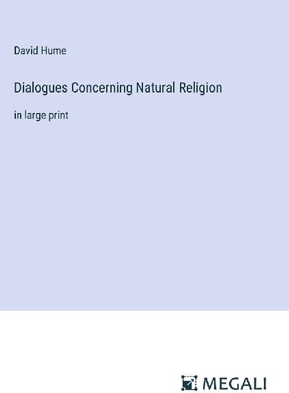 Dialogues Concerning Natural Religion