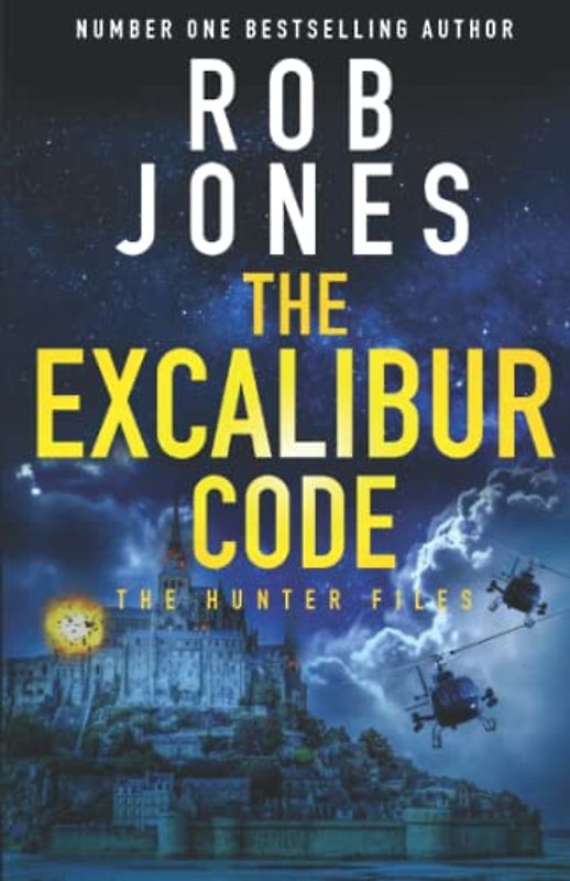 The Excalibur Code (The Hunter Files, Band 4)